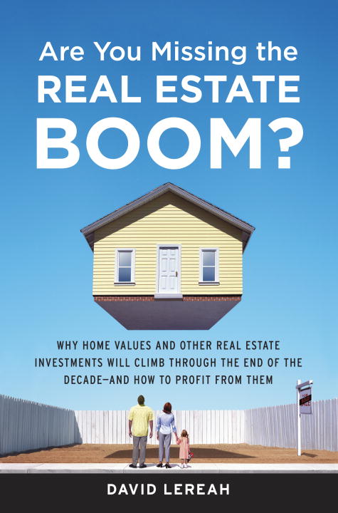 Title details for Are You Missing the Real Estate Boom? by David Lereah - Available